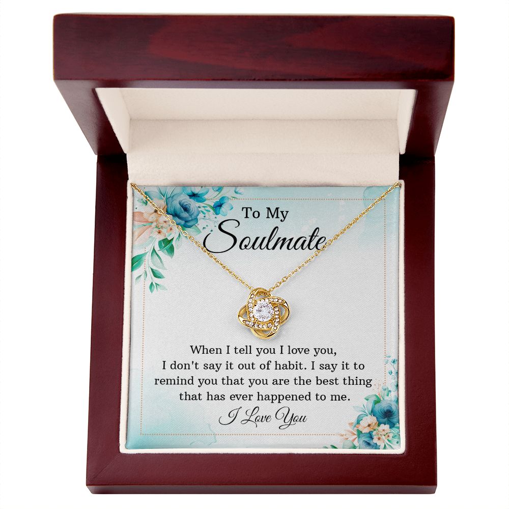 To My Soulmate, You're The Best Thing Love Knot Necklace | To Wife | To Girlfriend