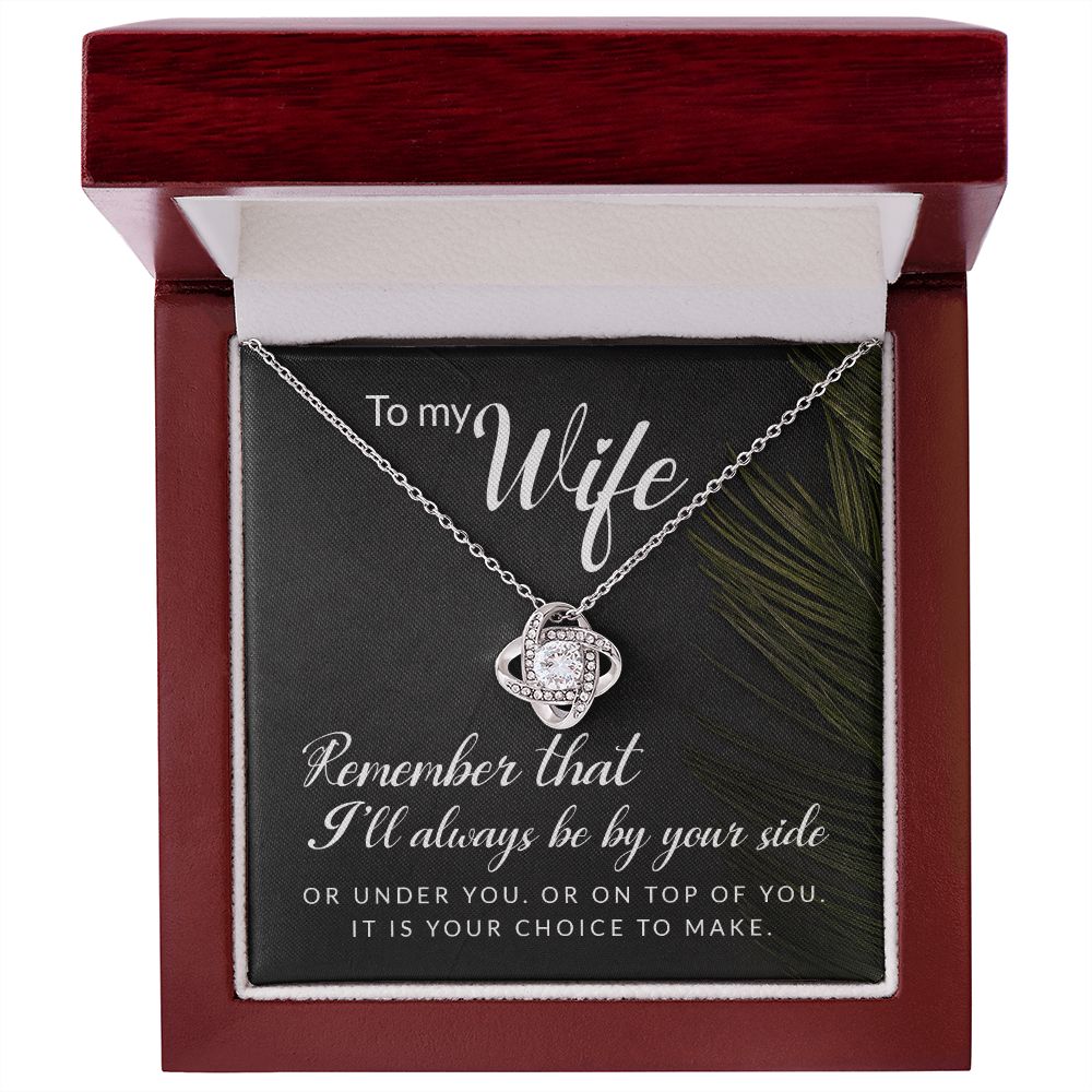 It's Your Choice Love Knot Necklace | To Wife