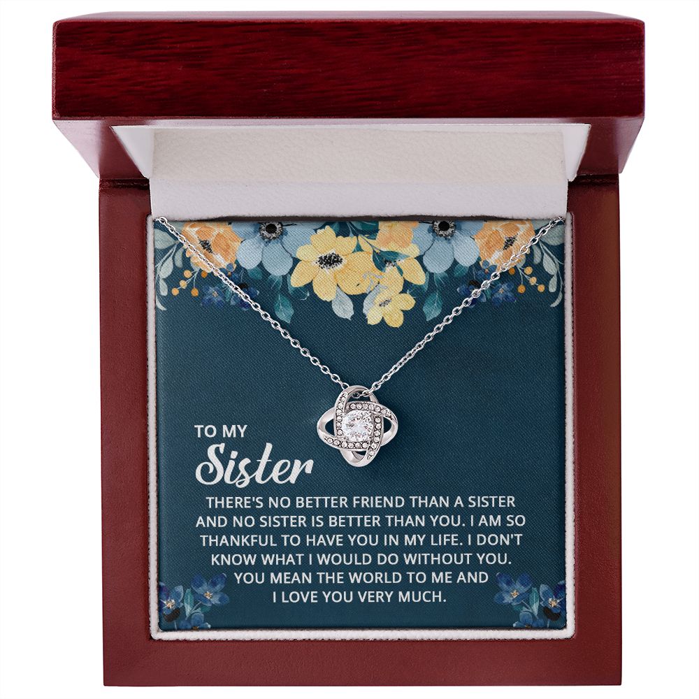 To My Sister, No Sister Is Better Love Knot Necklace | To Sister
