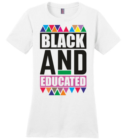 Black and Educated T-Shirt