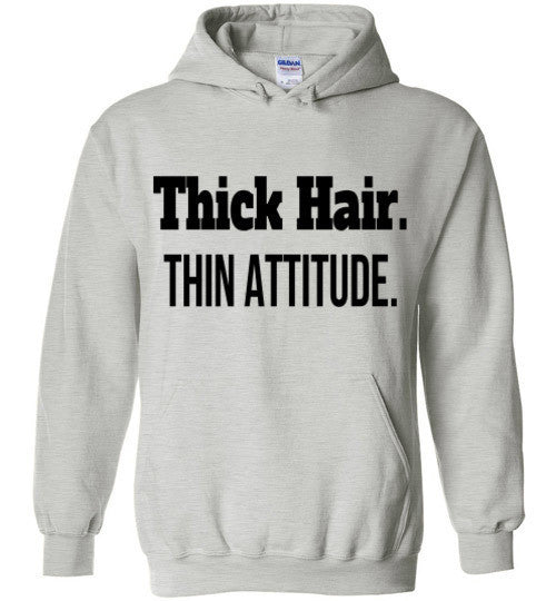 Thick Hair, Thin Attitude Hoodie - Marvel Hairs