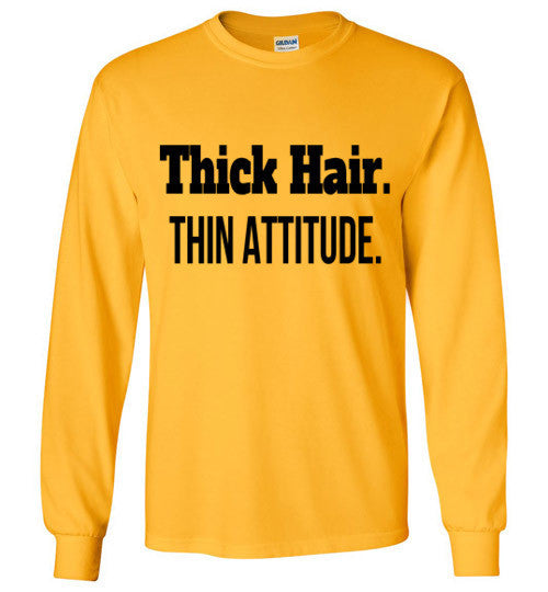Thick Hair, Thin Attitude Long Sleeve T-Shirt - Marvel Hairs